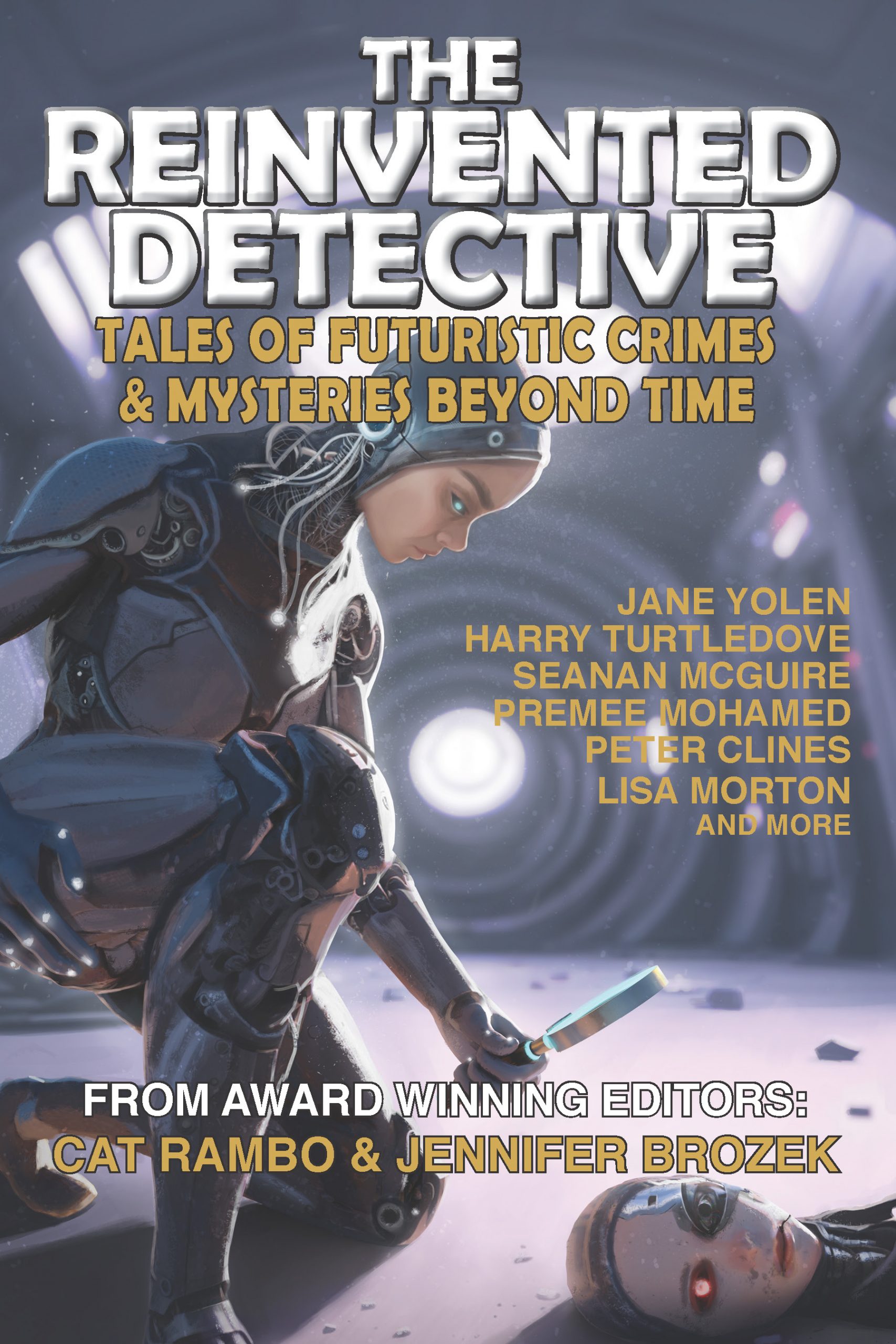 The Reinvented Detective: Tales of Futuristic Crimes & Mysteries Beyond Time
A cyborg detective holding a magnifying glass